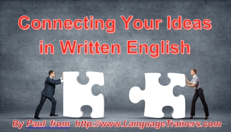 Connecting Your Ideas in Written English