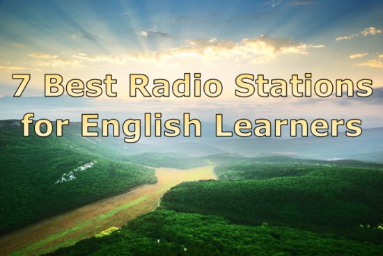 7 Best Radio Stations for English Learners | English Harmony